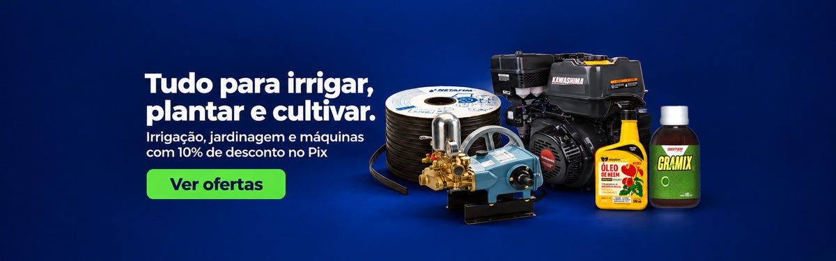 Tudo para irrigar, plantar e cultivar. Irrigação, jardinagem e máquinas com 10% de desconto no Pix. Ver ofertas.